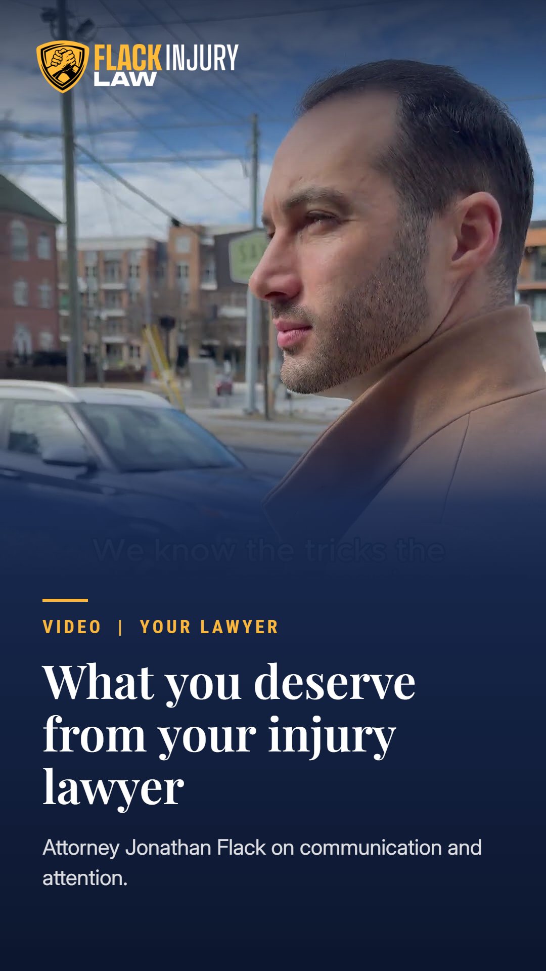 Attorney Jonathan Flack explains what clients deserve from their injury lawyer